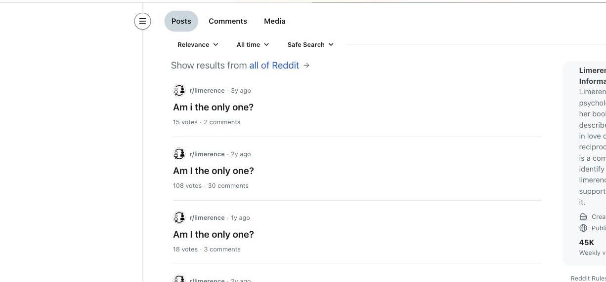 r/limerence search results for am I the only one, showing three separate posts with that exact title, one year apart, each with real votes and comments
